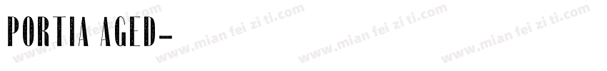 Portia Aged字体转换